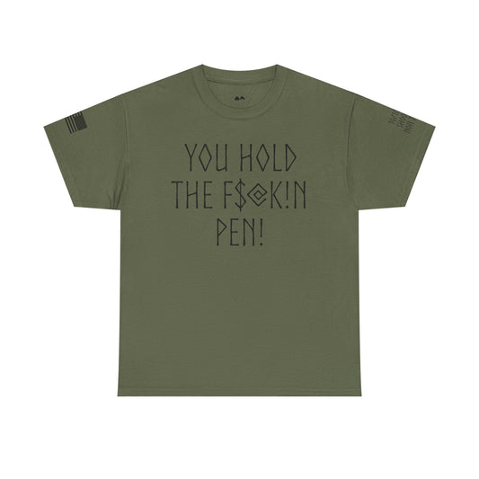 You Hold the Pen
